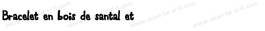 Bracelet en bois de santal et crist字体转换